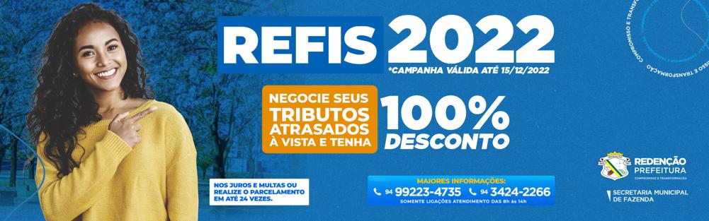 CAMPANHA: REFIS 2022 | PREFEITURA MUNICIPAL DE REDENÇÃO/PA